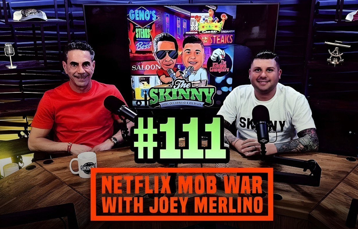Two men sitting at a table with microphones, promotional text for 'The Skinny' podcast episode #111 on Netflix Mob War with Joey Merlino.