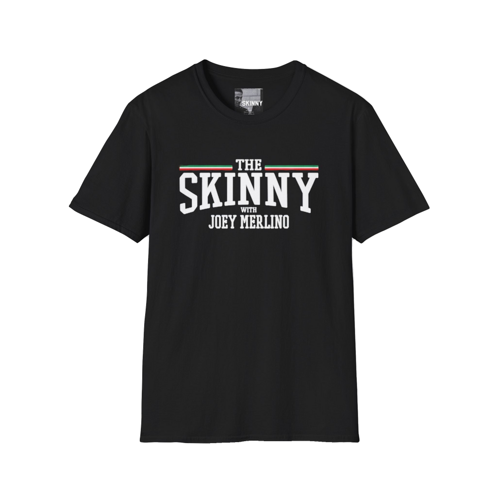 The Skinny with Joey Merlino swag tee, The Skinny with Joey Merlino podcast merch