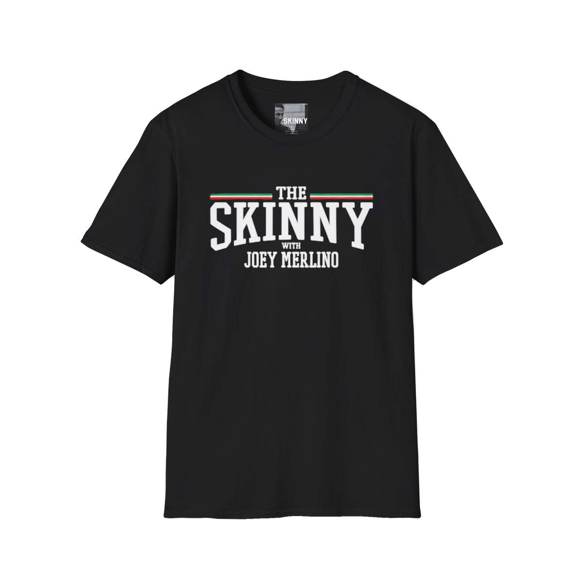 The Skinny with Joey Merlino swag tee, The Skinny with Joey Merlino podcast merch