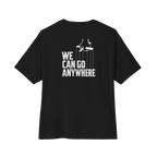 We Can Go Anywhere oversized script tee, Philly culture apparel