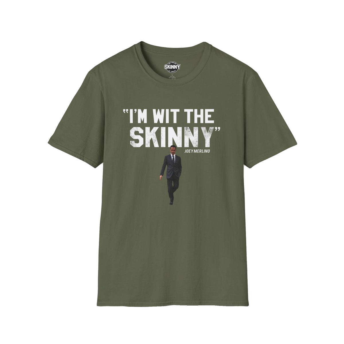 I'm Wit The Skinny graphic tee in military green, Philadelphia streetwear