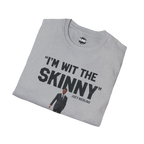 I'm Wit The Skinny graphic tee, The Skinny with Joey Merlino podcast merch