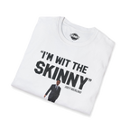 I'm Wit The Skinny graphic tee, gallery photo 14, Philly culture apparel