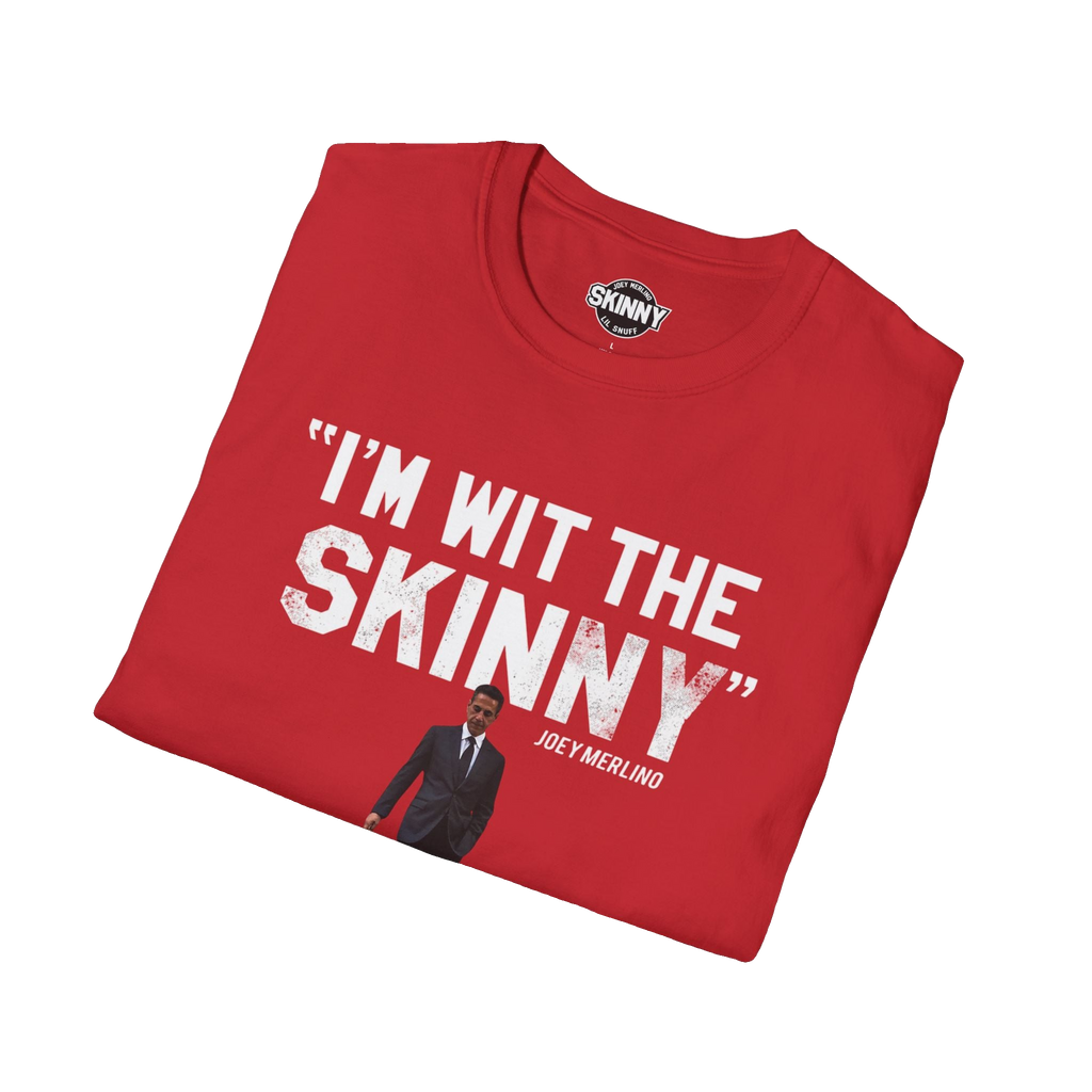I'm Wit The Skinny graphic tee, gallery photo 26, The Skinny with Joey Merlino podcast merch